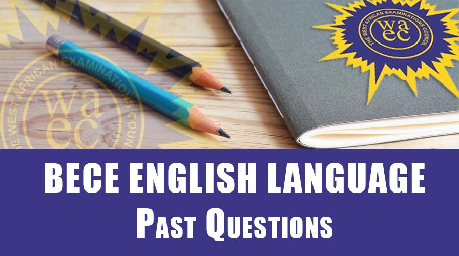 BECE English Language Past Questions