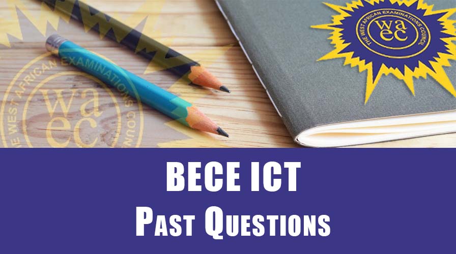 BECE ICT Past Questions