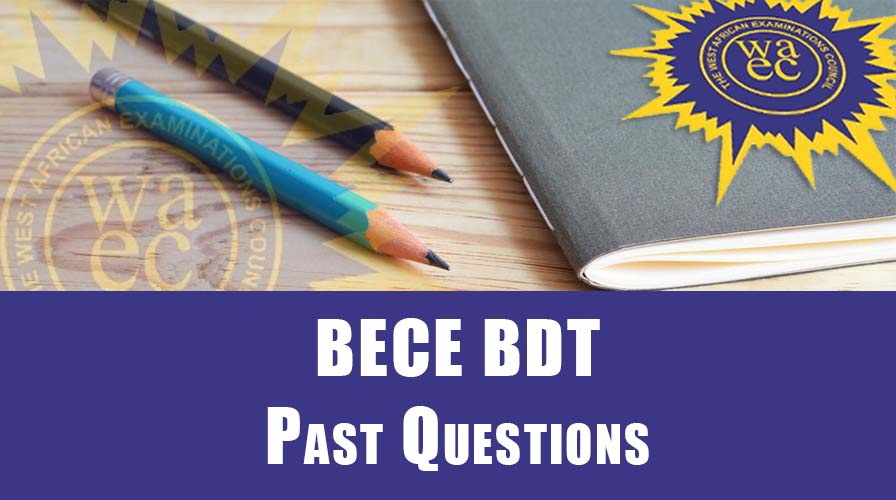 BECE BDT Past Questions